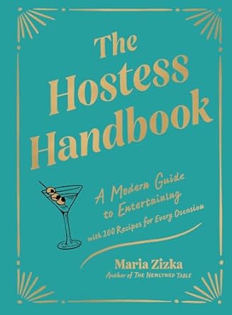 The Hostess Handbook: Modern Guide to Entertaining