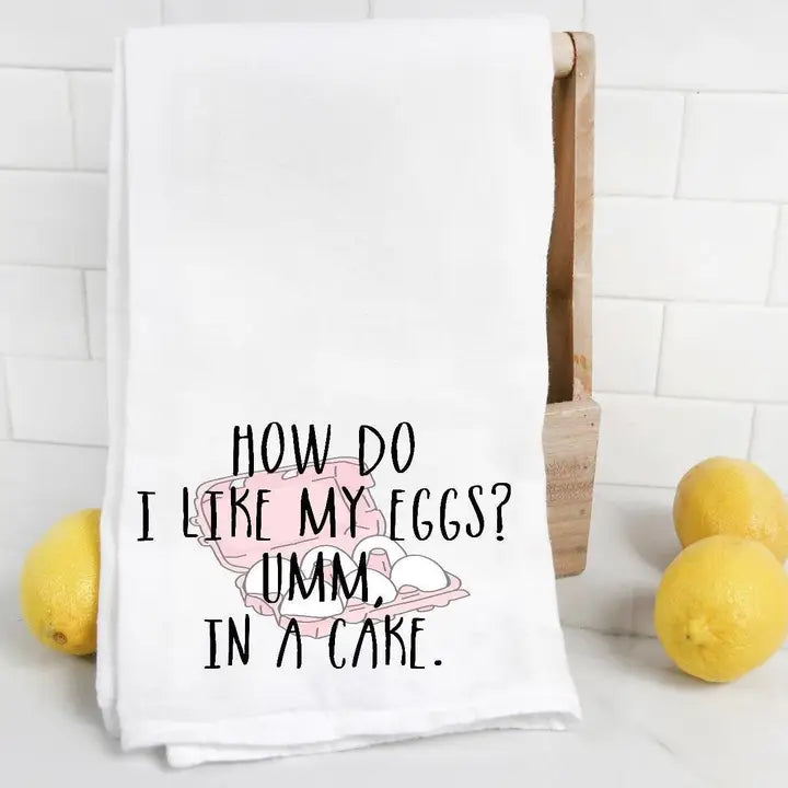 How Do I Like My Egss Umm in a Cake Tea Towel