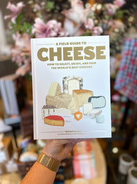 A Field Guide to Cheese